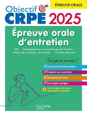 cover image of Objectif CRPE 2025-- Réussir l'épreuve orale d'entretien